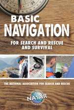 Basic Navigation For Search and Rescue and Survival - Pocket Guide