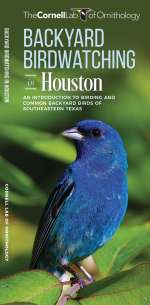 Backyard Birdwatching in Houston - Pocket Guide